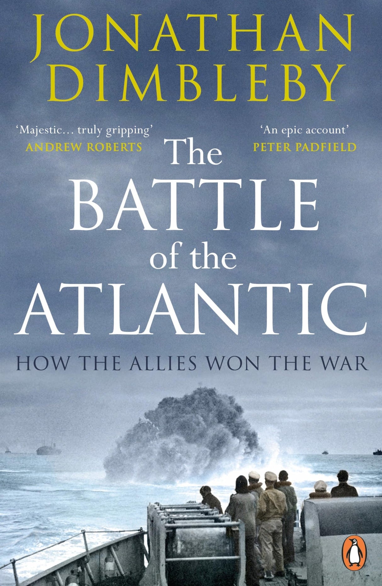 The Battle of the Atlantic: How the Allies Won the War - Retail Maharaj