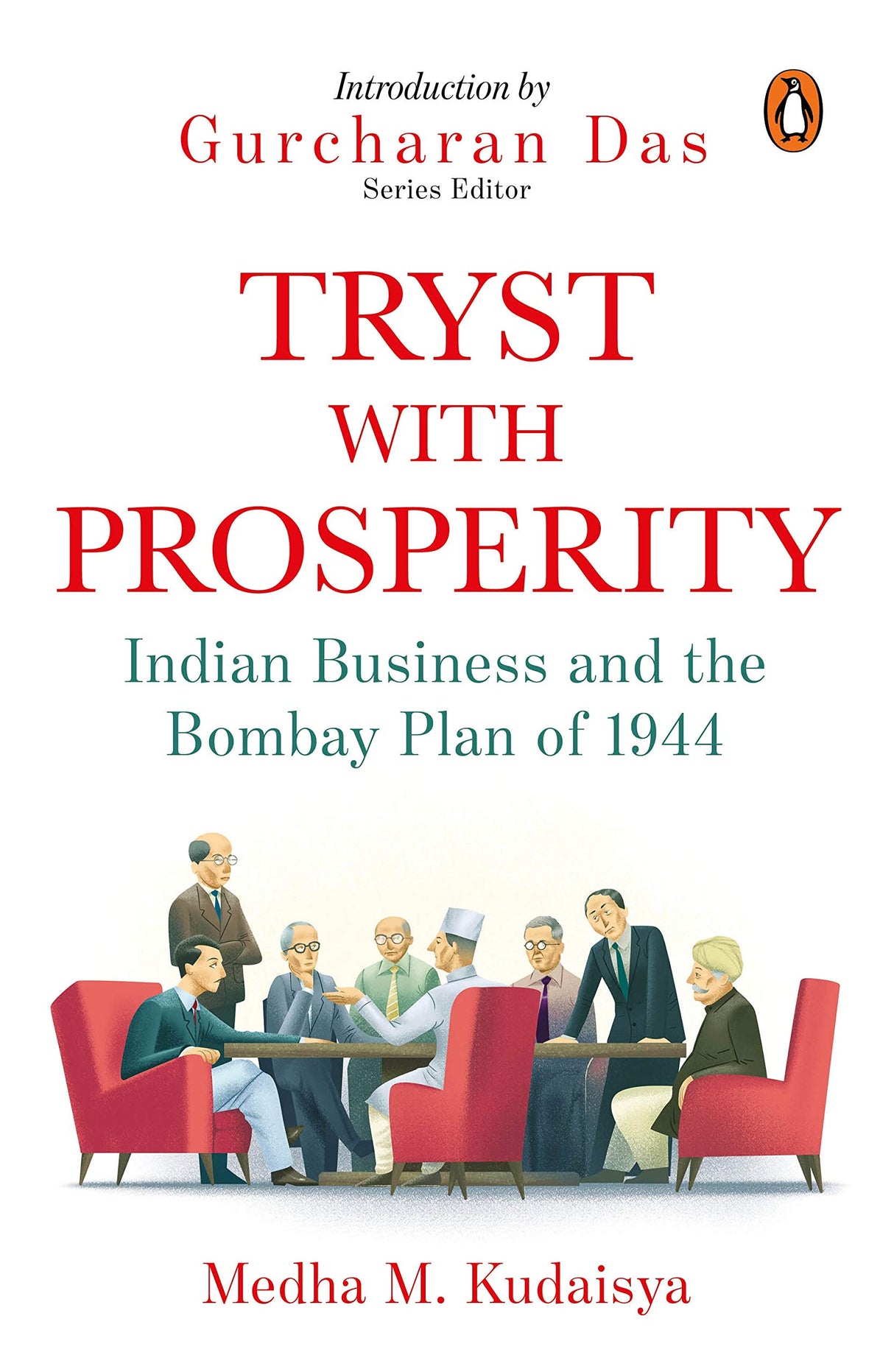 Tryst with Prosperity: Indian Business and the Bombay Plan of 1944 - Retail Maharaj