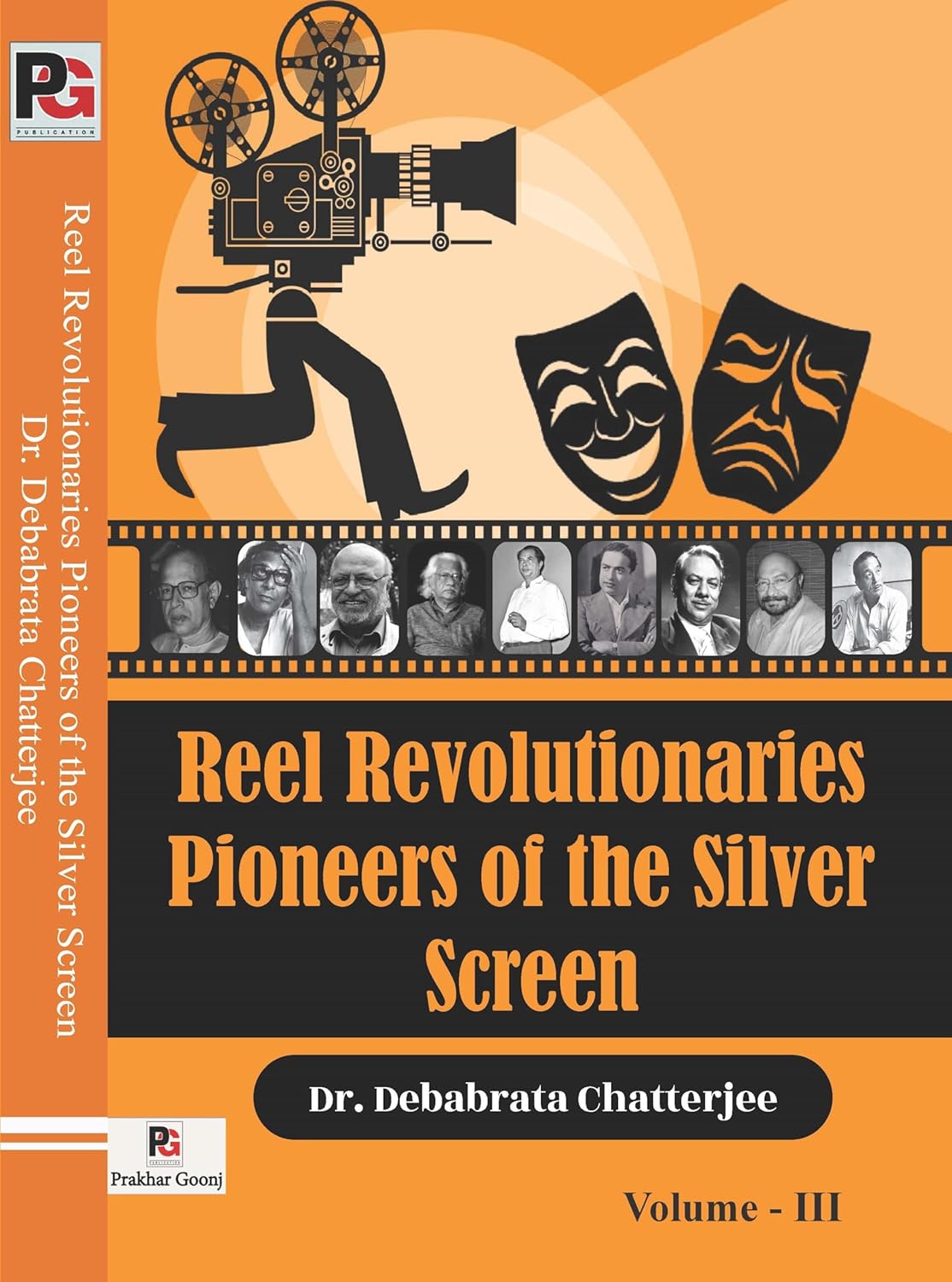 Reel Revolutionaries Pioneers of the Silver Screen (Volume – III) - Retail Maharaj
