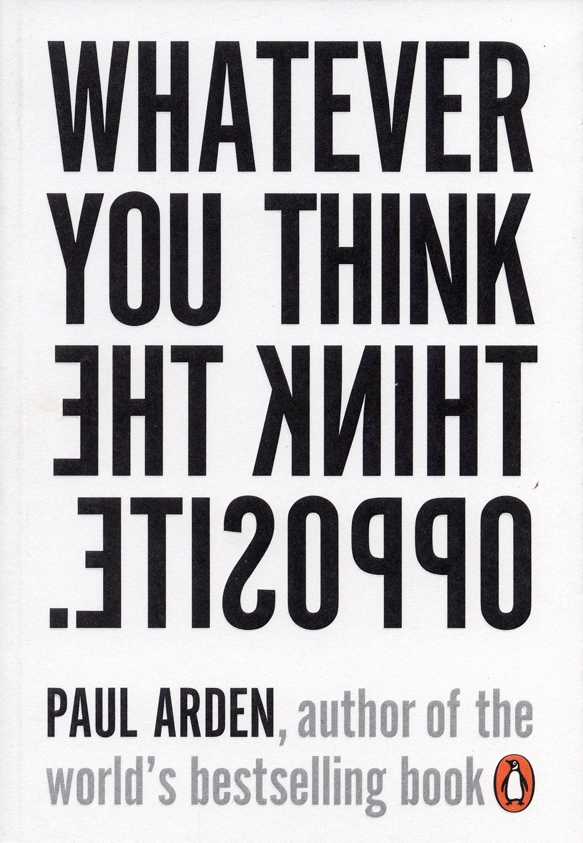Whatever You Think, Think the Opposite - Retail Maharaj