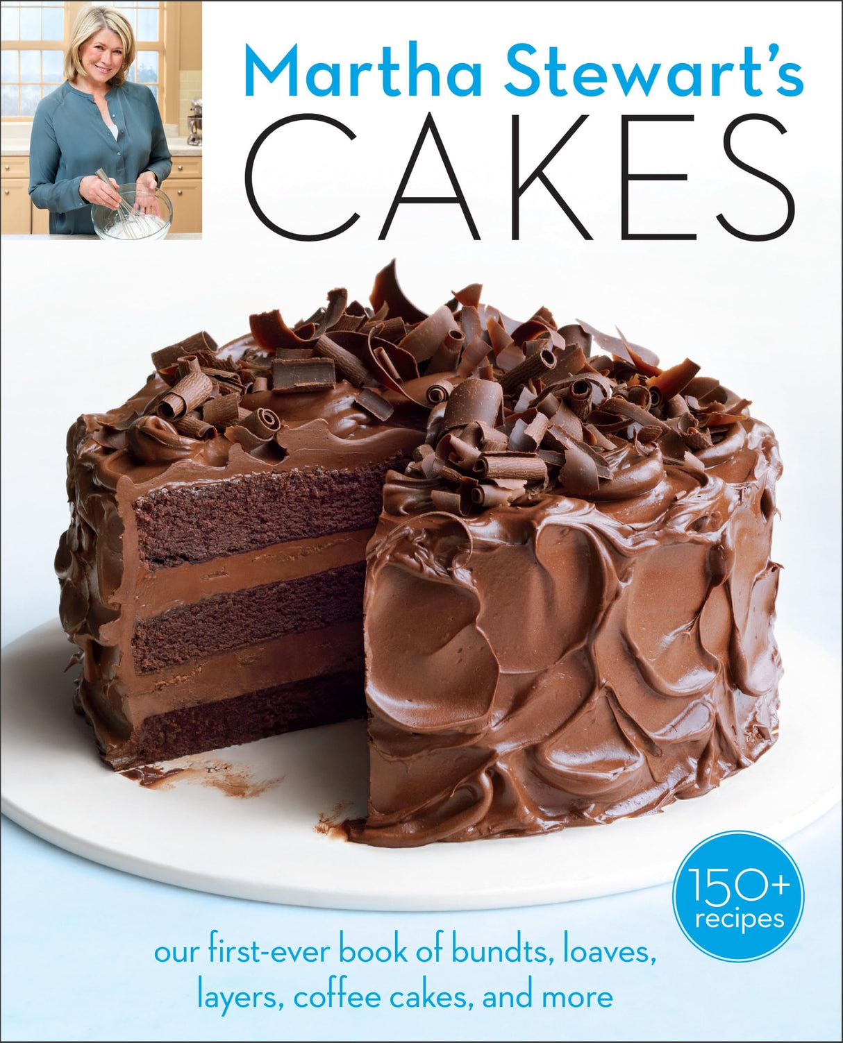Martha Stewart's Cakes: Our First-Ever Book of Bundts, Loaves, Layers, Coffee Cakes, and More: A Baking Book - Retail Maharaj