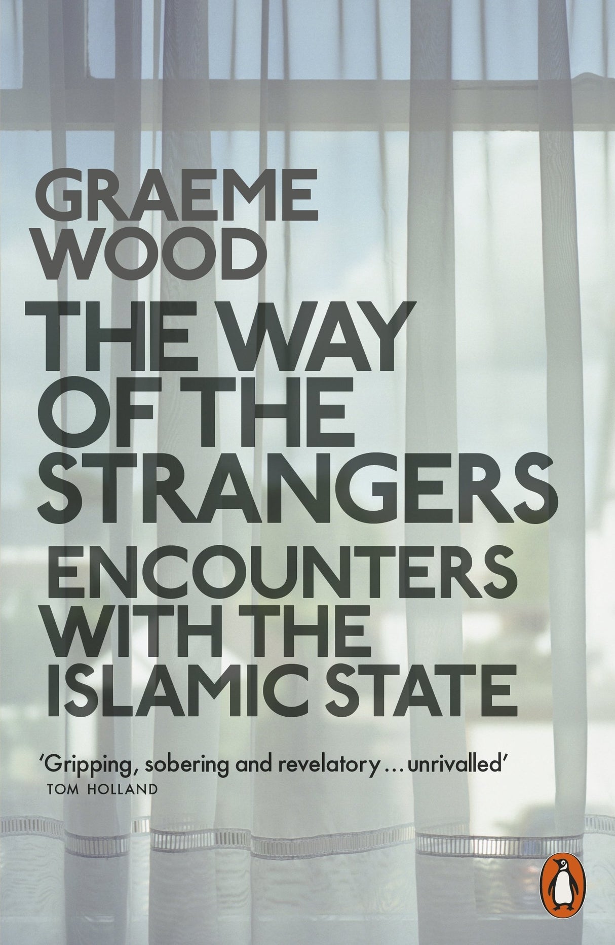 The Way of the Strangers: Encounters with the Islamic State - Retail Maharaj