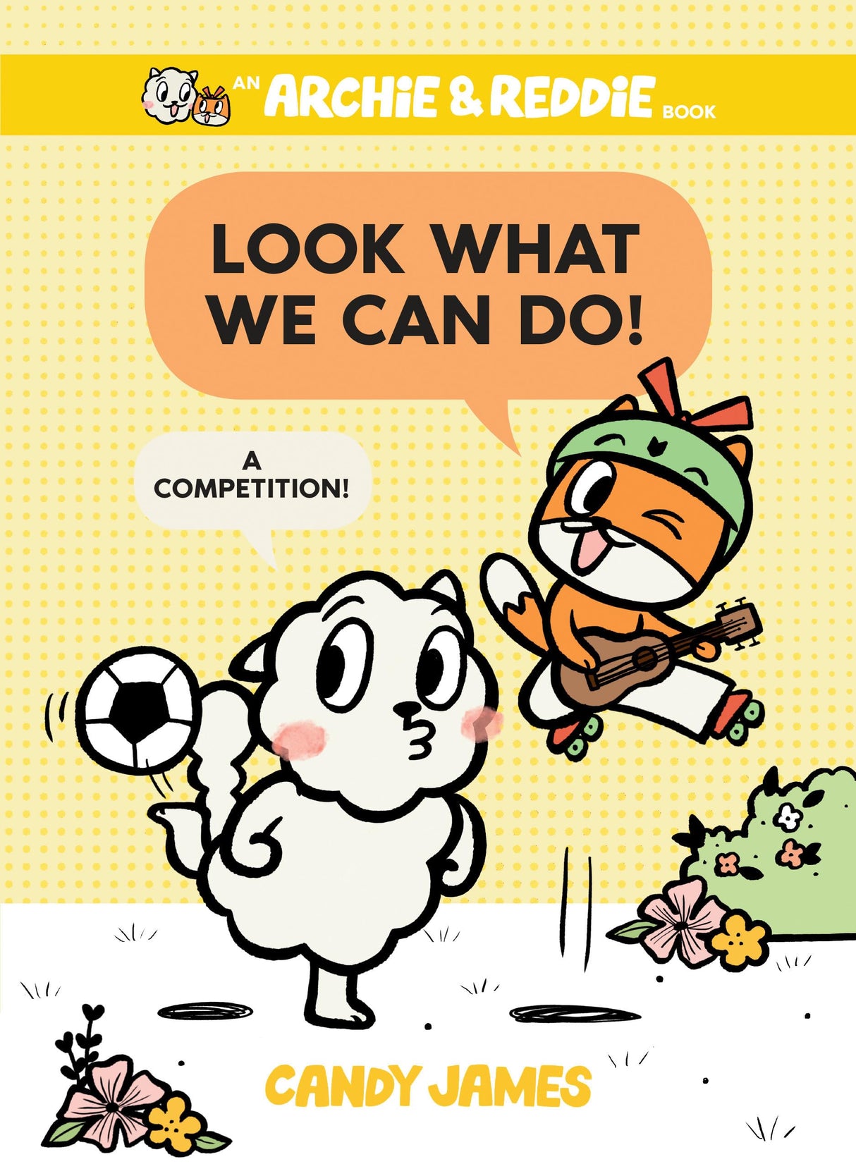 Look What We Can Do!: A Competition!: 3 (An Archie & Reddie Book) - Retail Maharaj