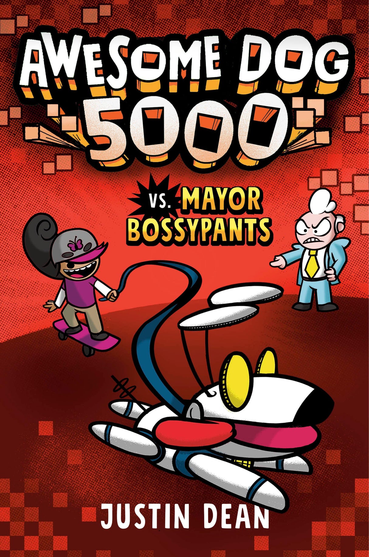 Awesome Dog 5000 vs. Mayor Bossypants (Book 2) - Retail Maharaj
