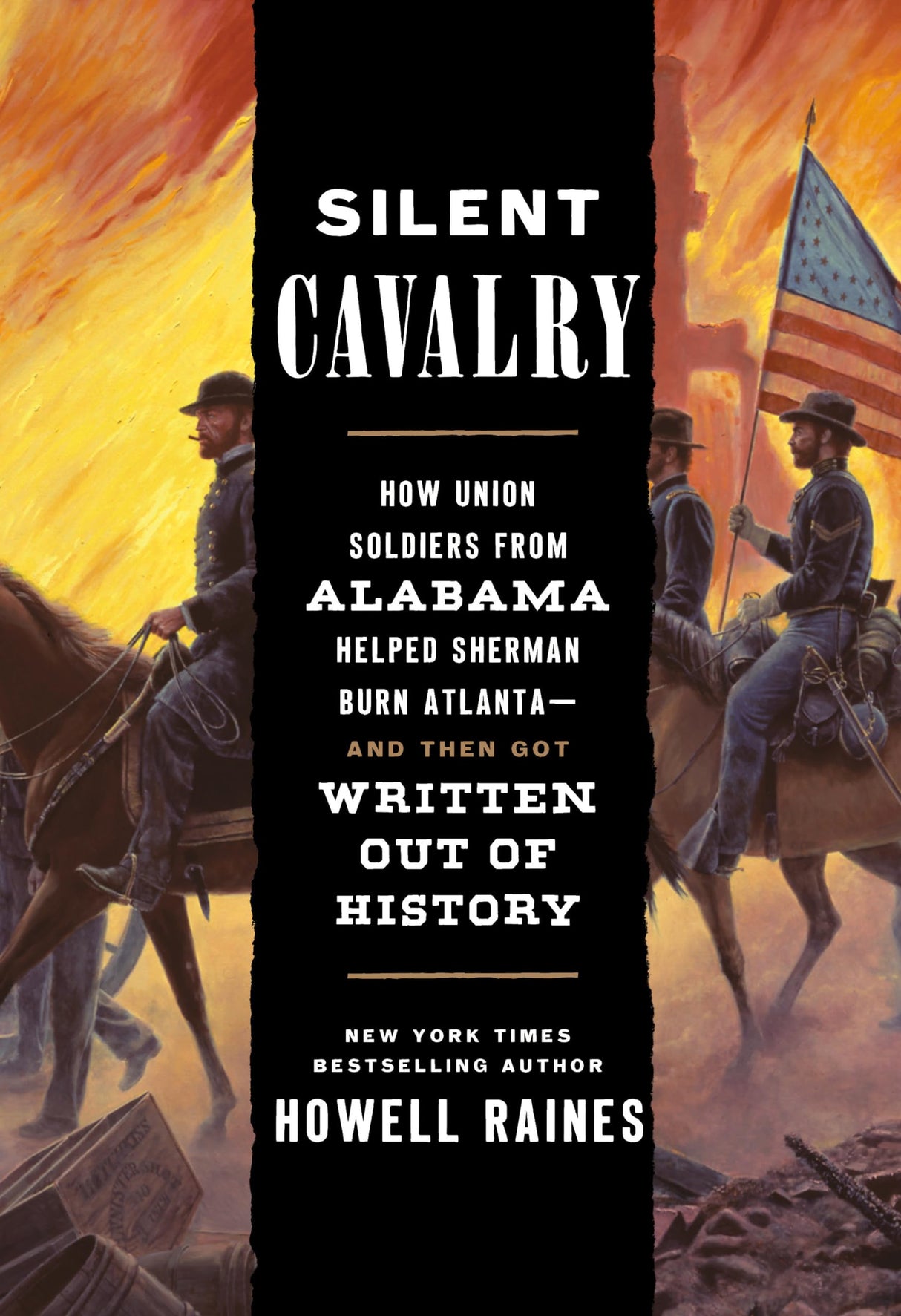 Silent Cavalry: How Union Soldiers from Alabama Helped Sherman Burn Atlanta--and Then Got Written Out of History - Retail Maharaj