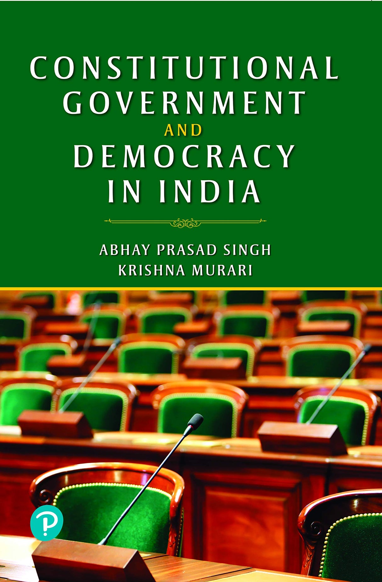 Constitutional Government and Democracy in India, 1e - Retail Maharaj