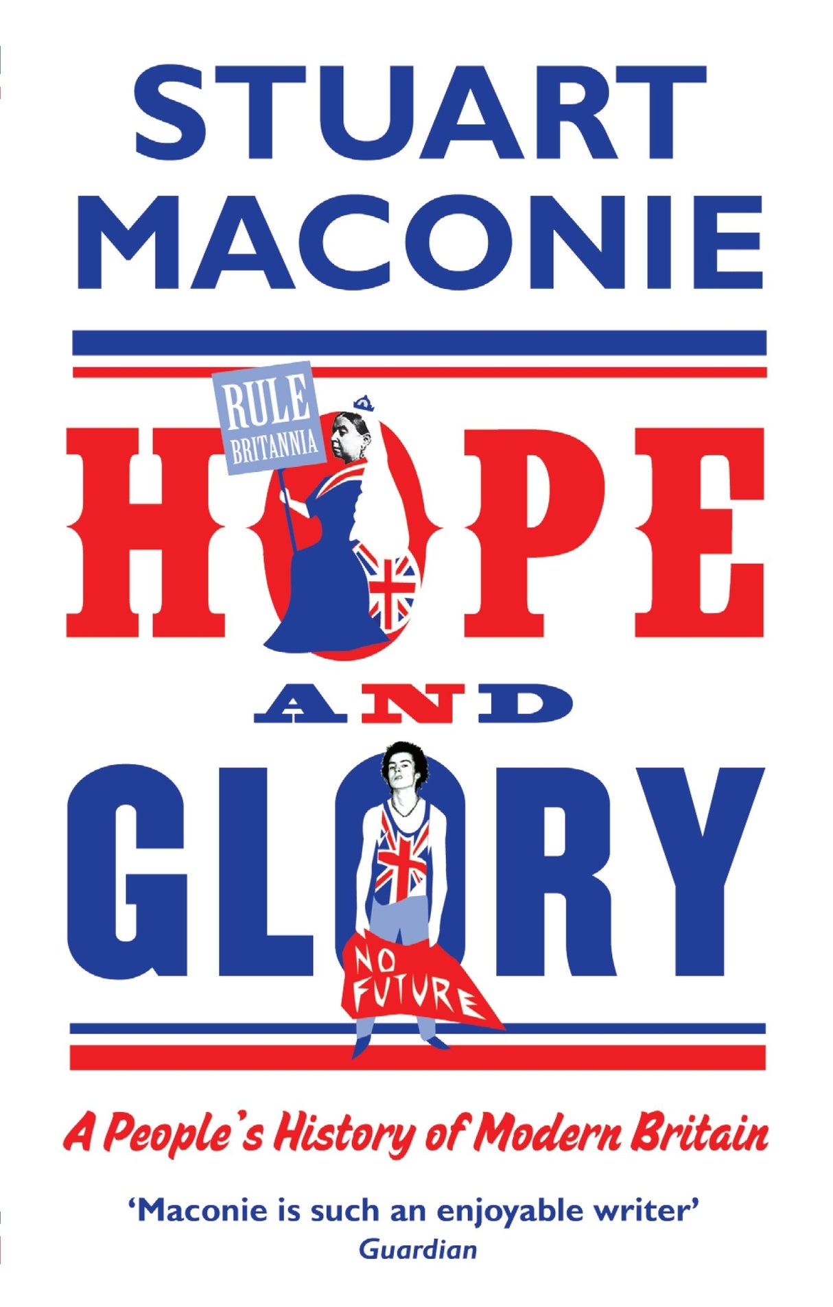 Hope and Glory: A People’s History of Modern Britain - Retail Maharaj