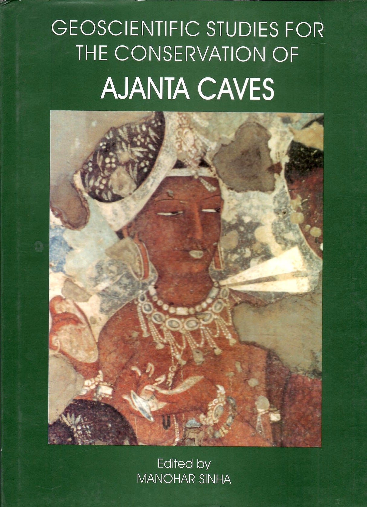 Geoscientific Studies For The Conservation Of Ajanta Caves