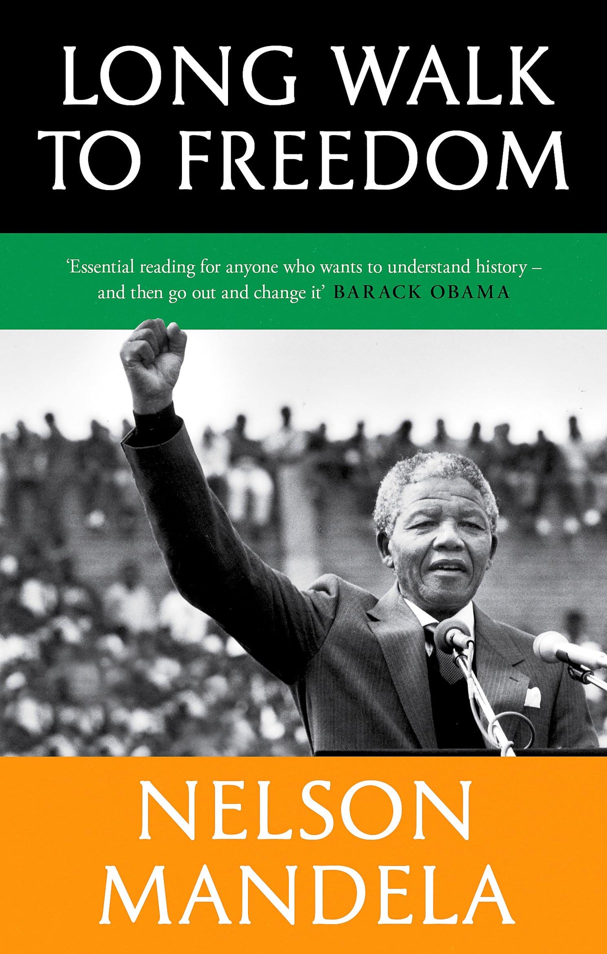 Long Walk To Freedom: 'Essential reading' Barack Obama - Retail Maharaj