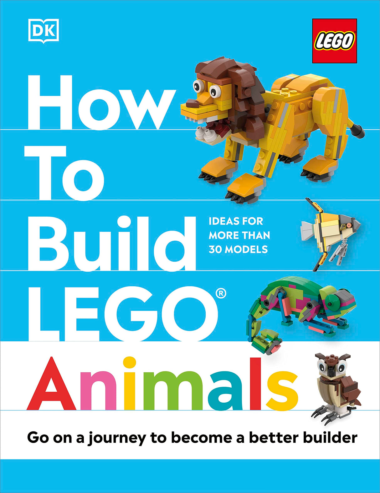 How to Build LEGO Animals: Go on a Journey to Become a Better Builder - Retail Maharaj