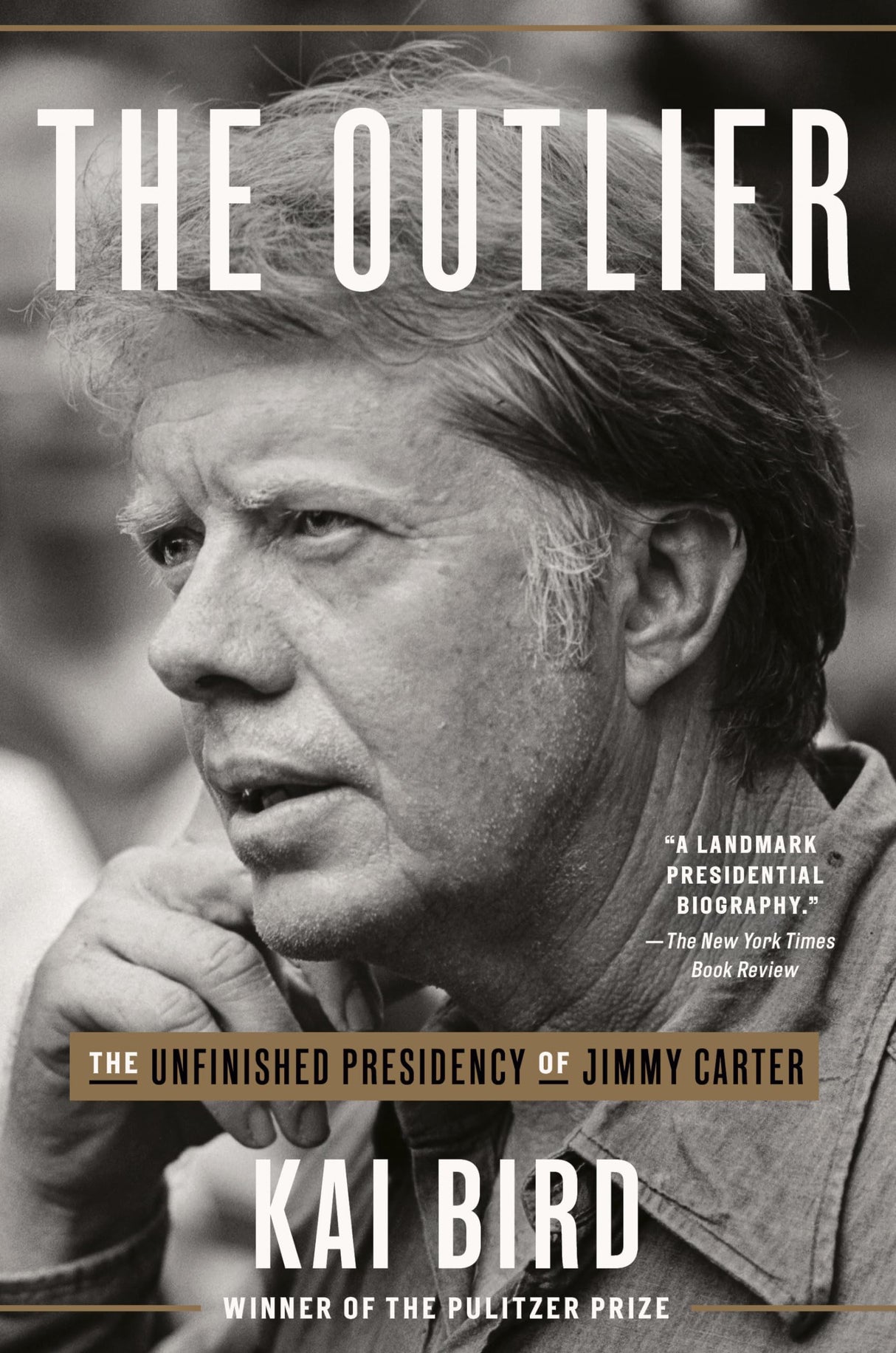 The Outlier: The Unfinished Presidency of Jimmy Carter - Retail Maharaj