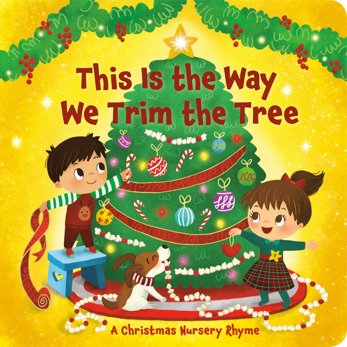 This Is the Way We Trim the Tree: A Christmas Nursery Rhyme - Retail Maharaj