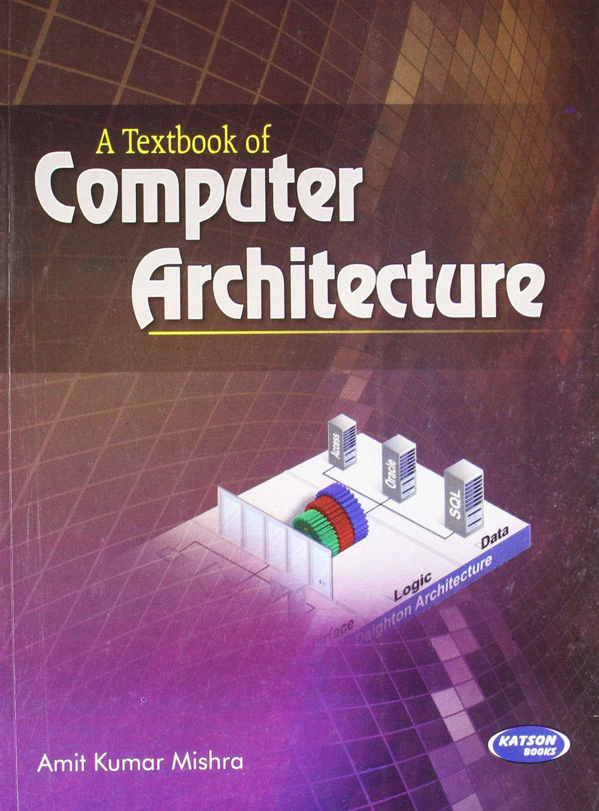 A Textbook of Computer Architecture - Retail Maharaj