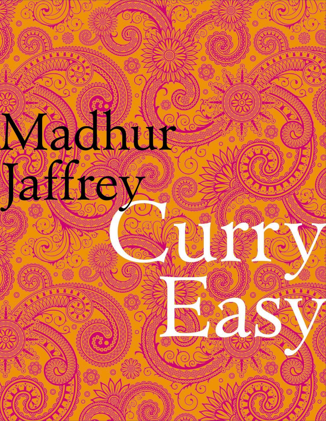 Curry Easy: 175 quick, easy and delicious curry recipes from the Queen of Curry - Retail Maharaj