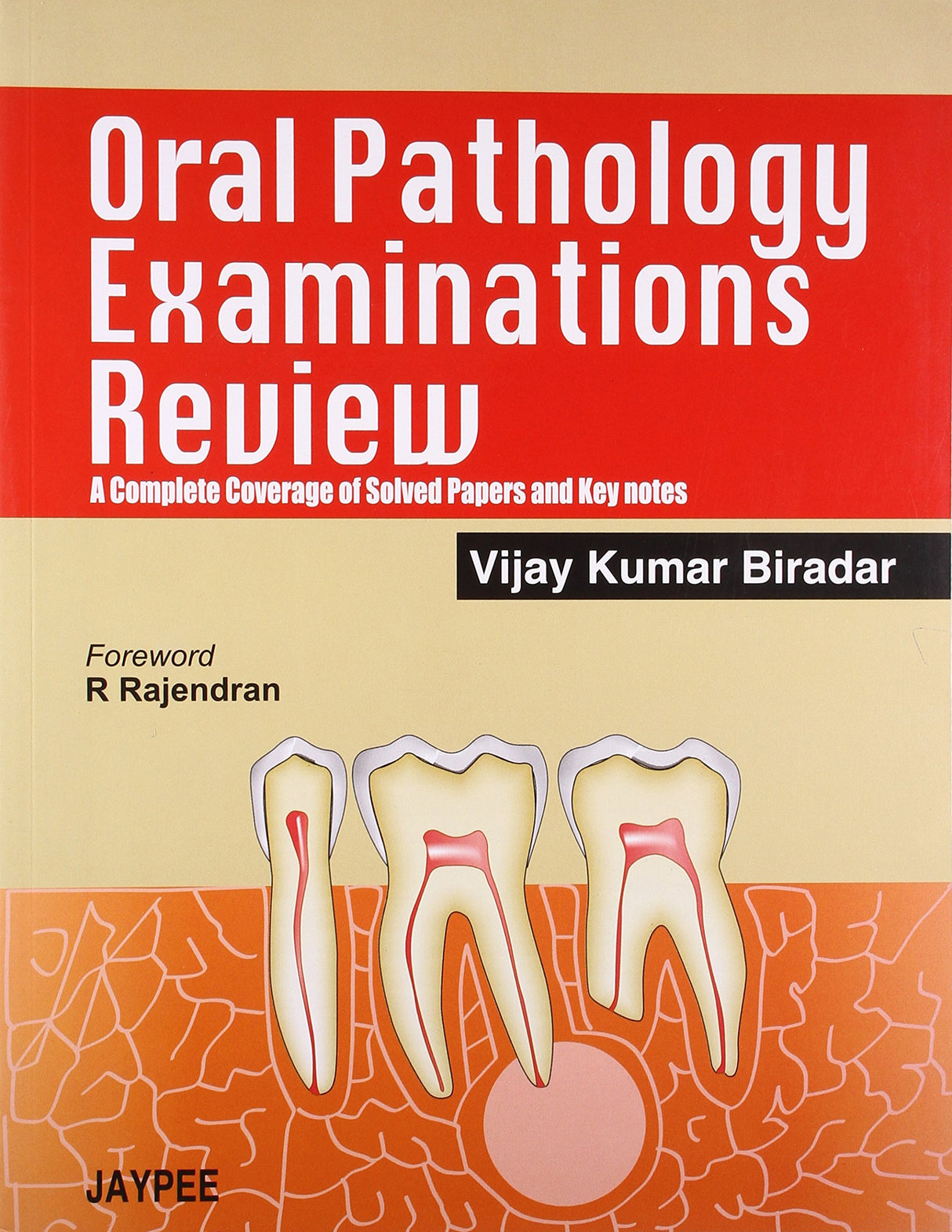 ORAL PATHOLOGY EXAMINATIONS REVIEW A COMPLETE COVERAGE OF SOLVED PAPERS AND KEY NOTES - Retail Maharaj