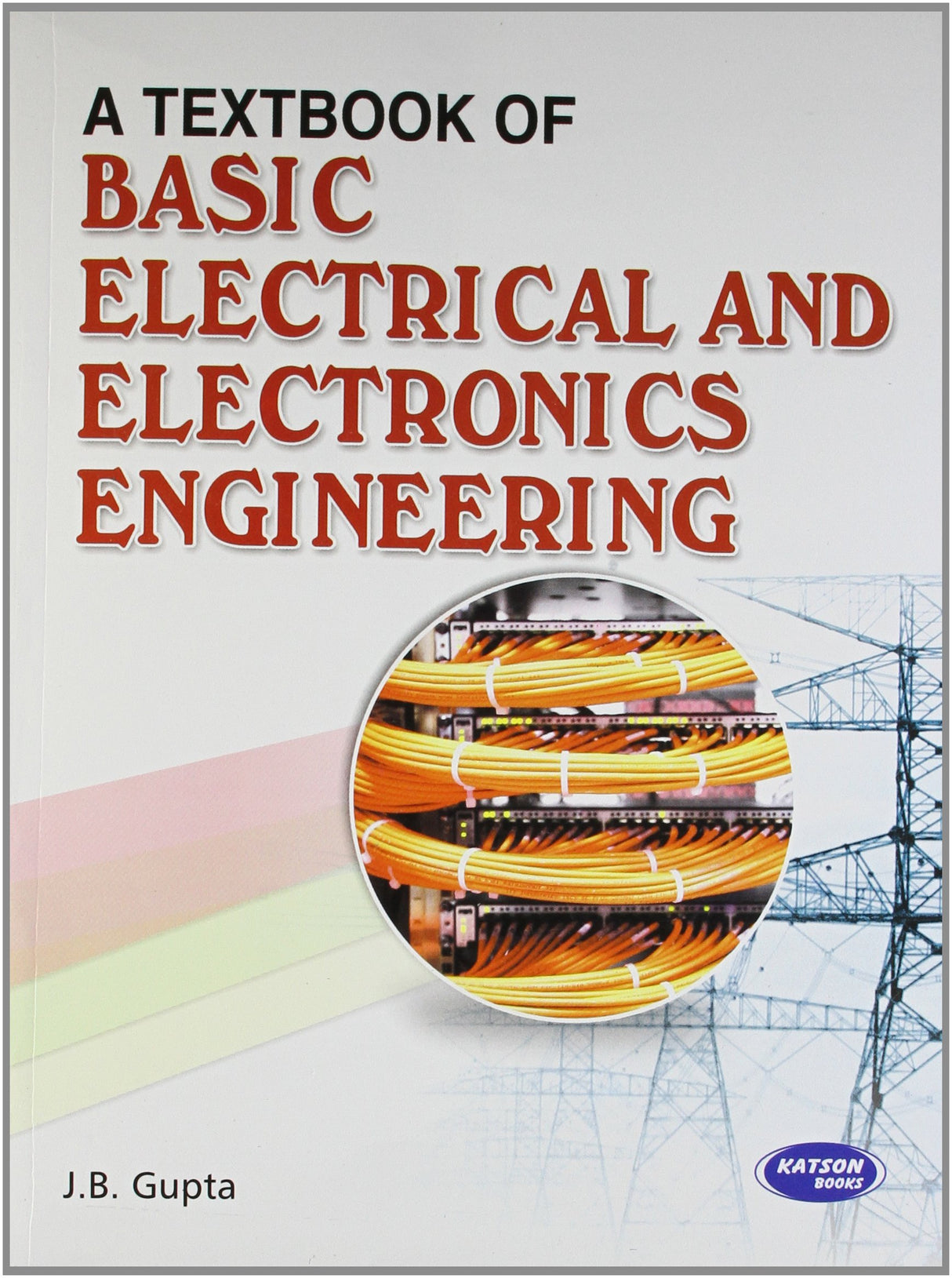 A Text Book of Basic Electrical & Electronics Engg. - Retail Maharaj