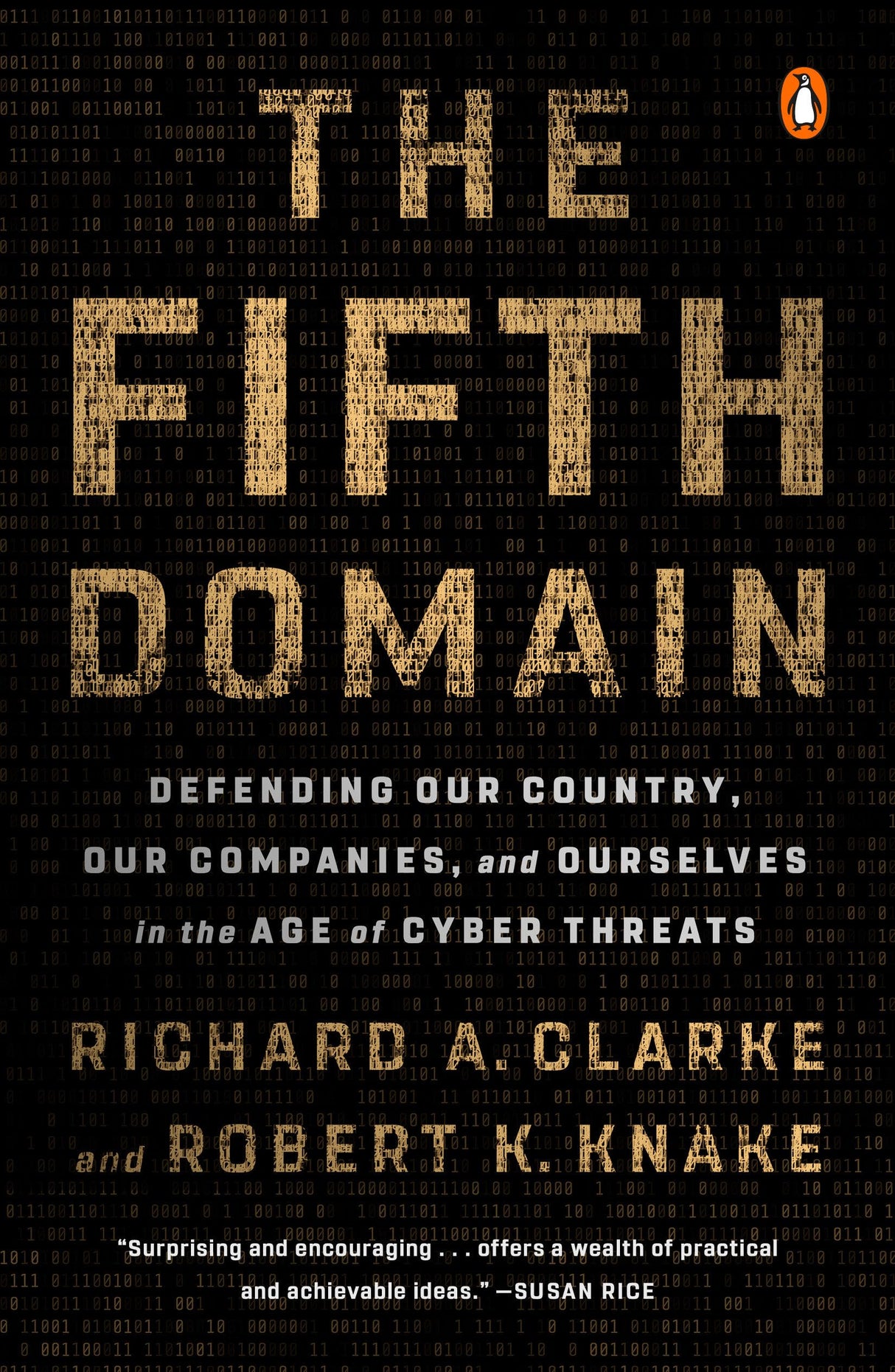The Fifth Domain: Defending Our Country, Our Companies, and Ourselves in the Age of Cyber Threats - Retail Maharaj