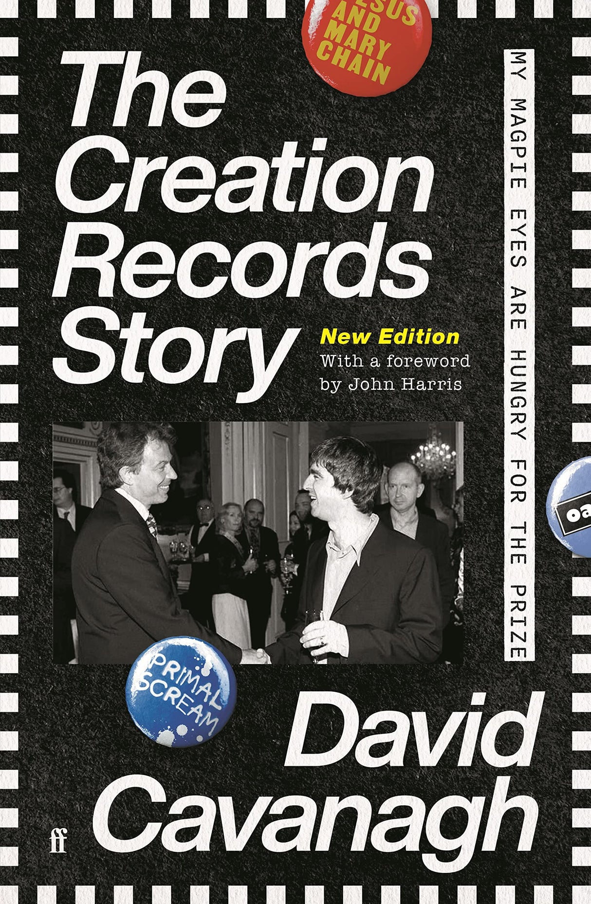 The Creation Records Story: My Magpie Eyes are Hungry for the Prize - Retail Maharaj