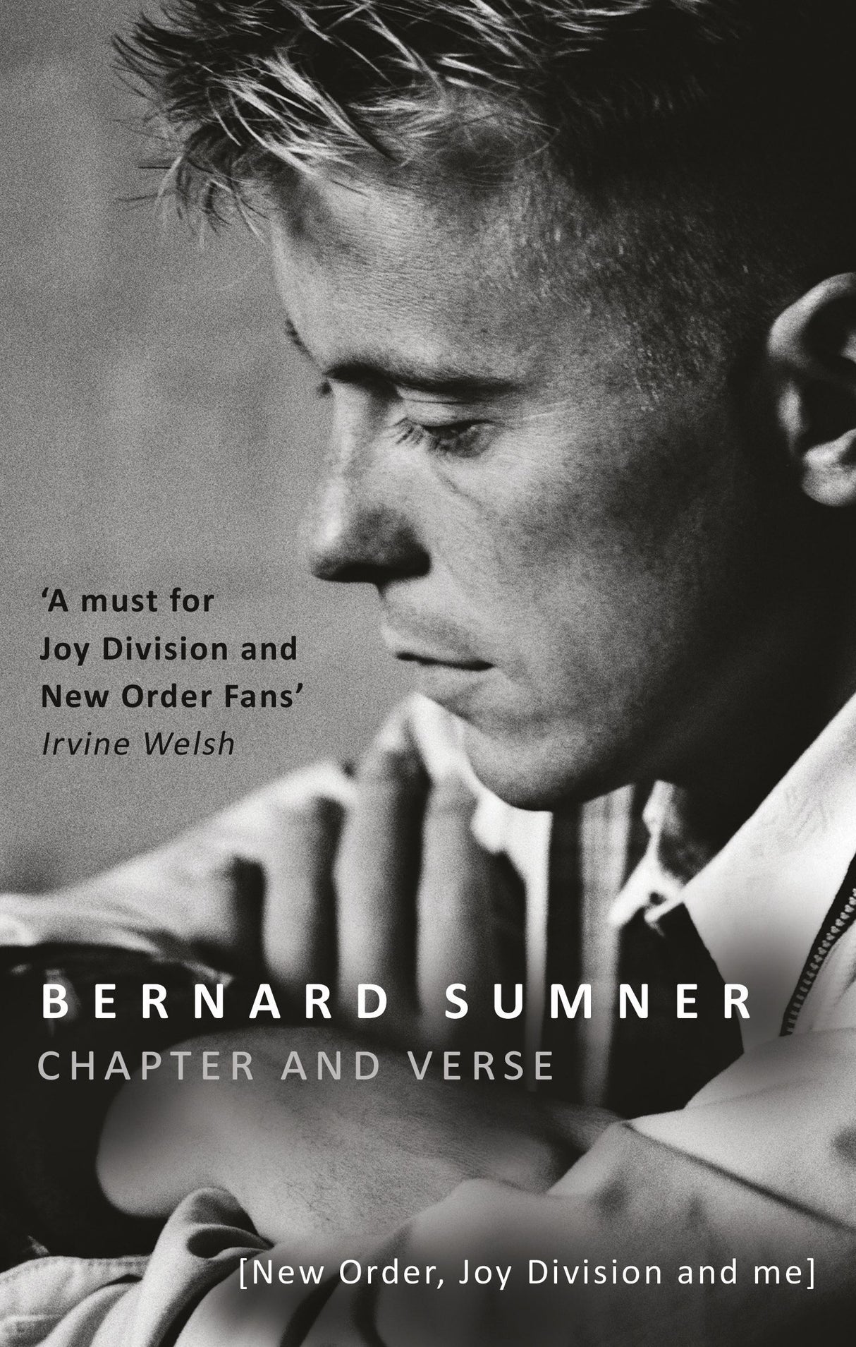 Chapter and Verse - New Order, Joy Division and Me - Retail Maharaj