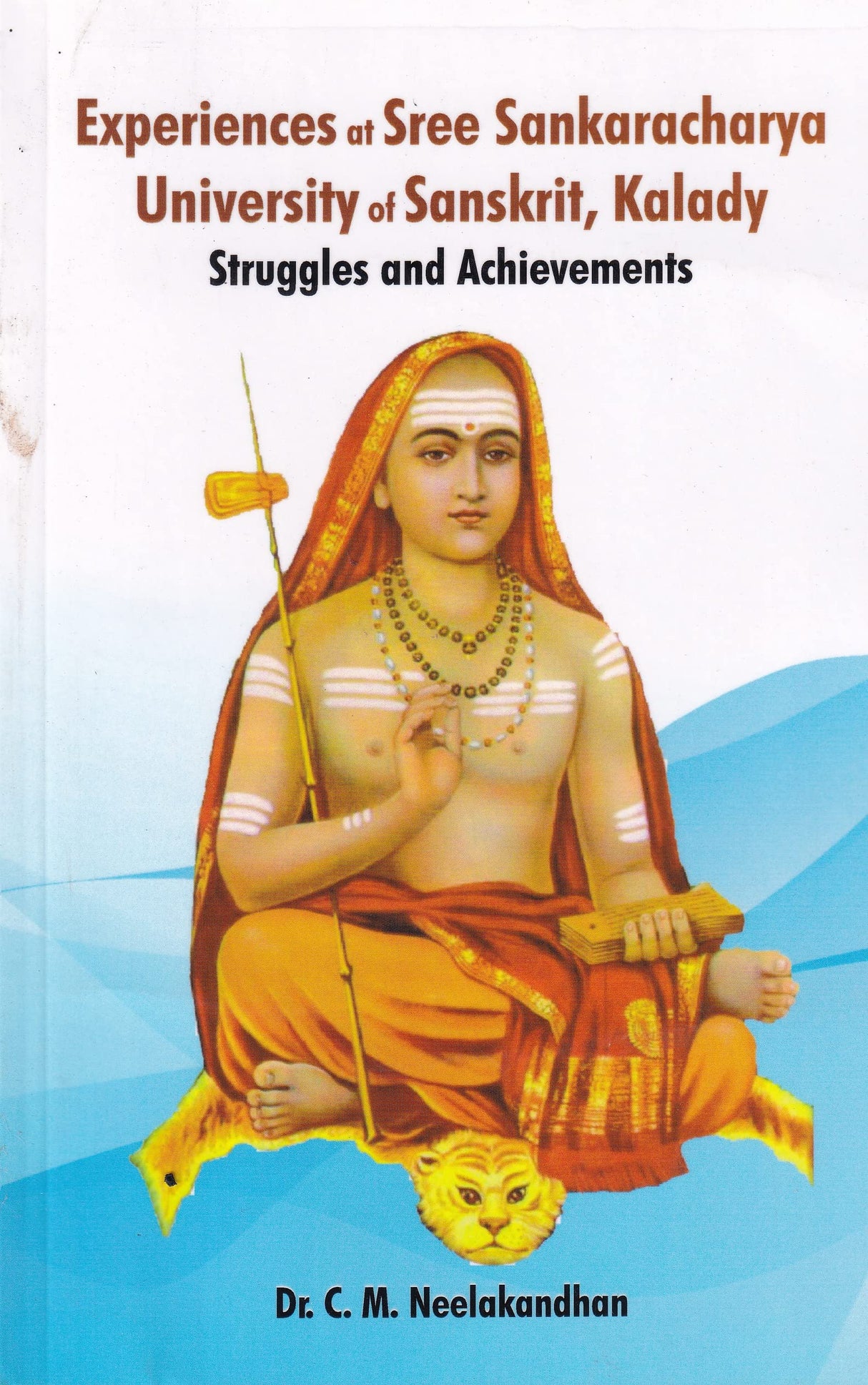 Experiences at Sree Sankaracharya University of Sanskit, kalady: Struggles and Achievements - Retail Maharaj