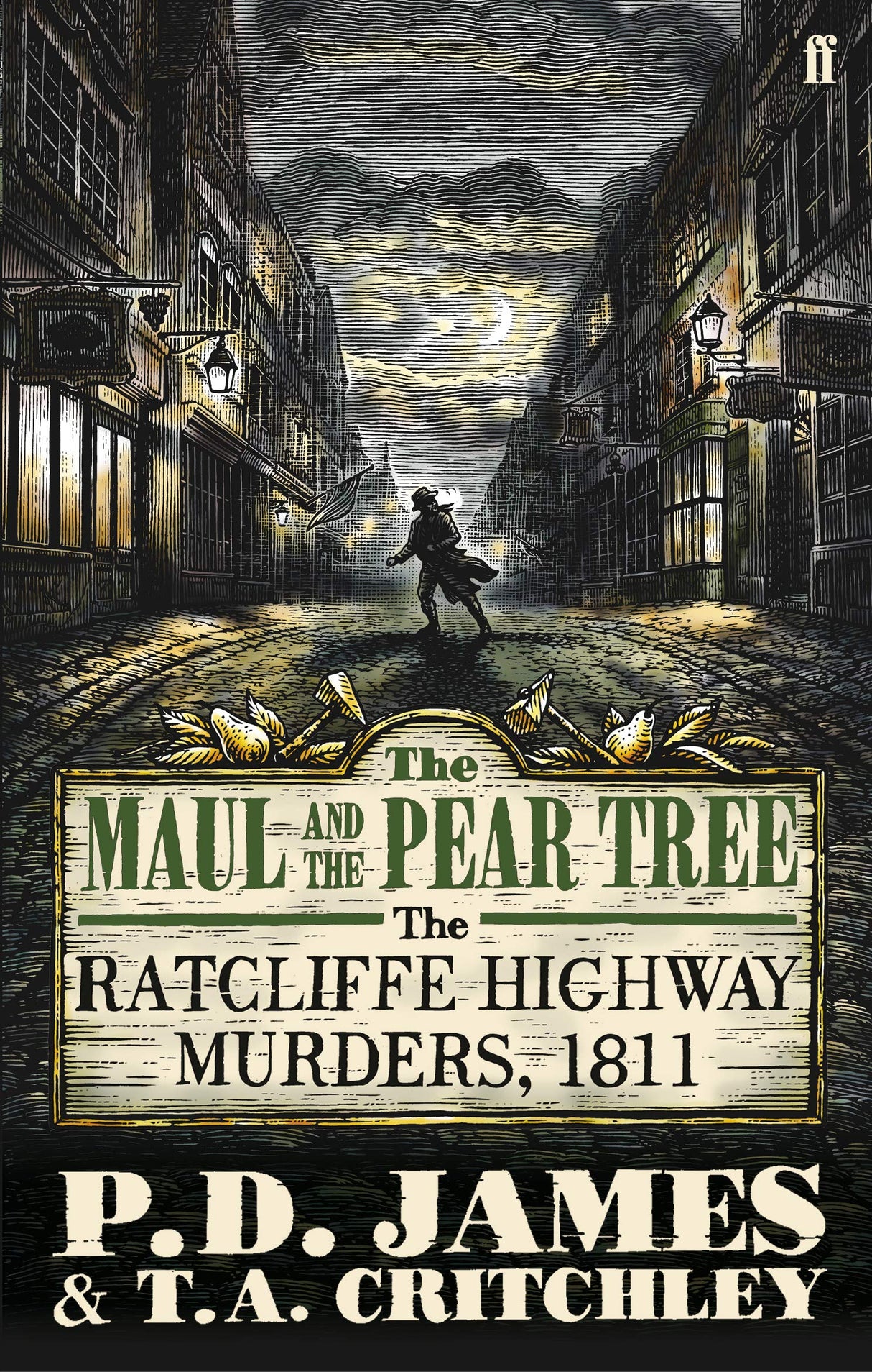 The Maul and the Pear Tree: The Ratcliffe Highway Murders 1811 - Retail Maharaj