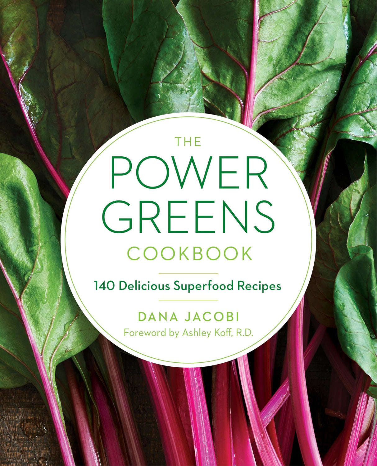 The Power Greens Cookbook: 140 Delicious Superfood Recipes - Retail Maharaj
