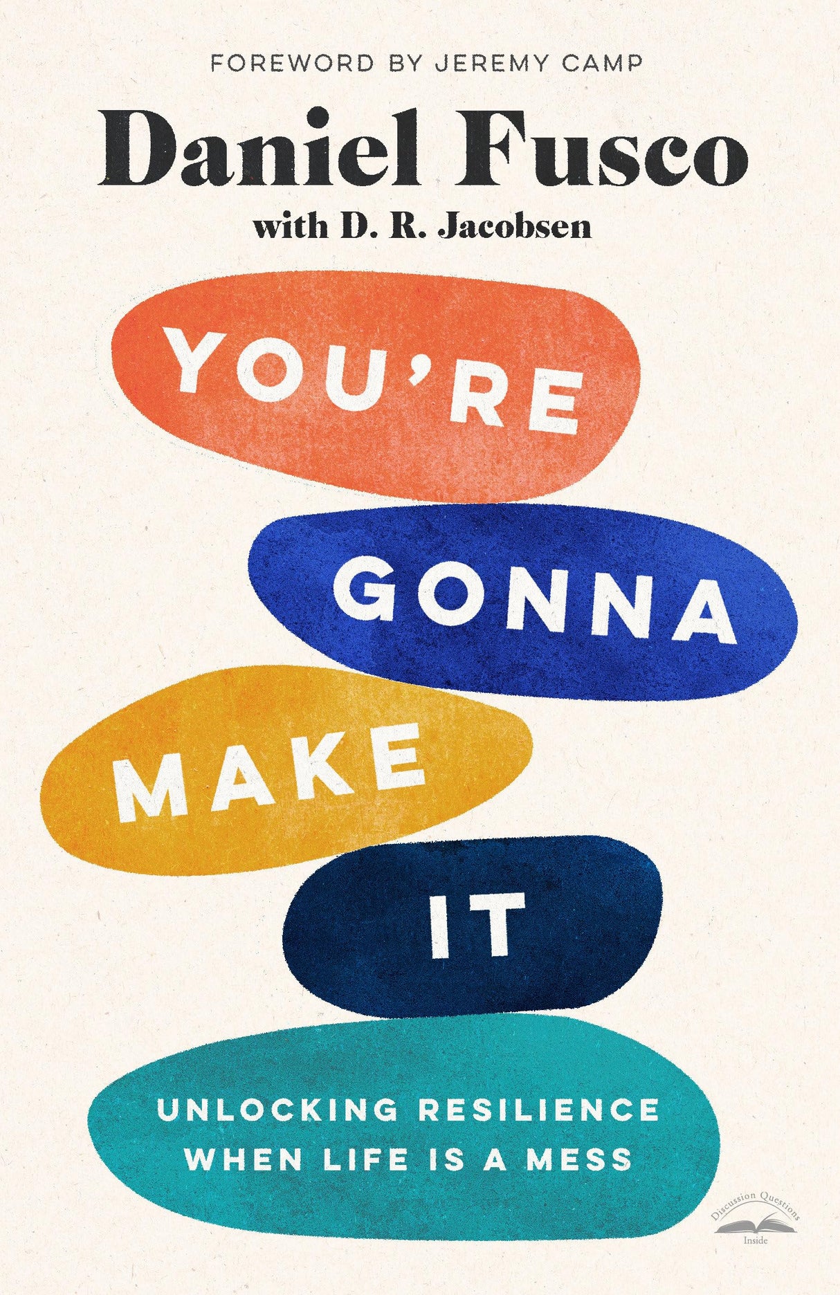 You're Gonna Make It: Unlocking Resilience When Life Is a Mess - Retail Maharaj