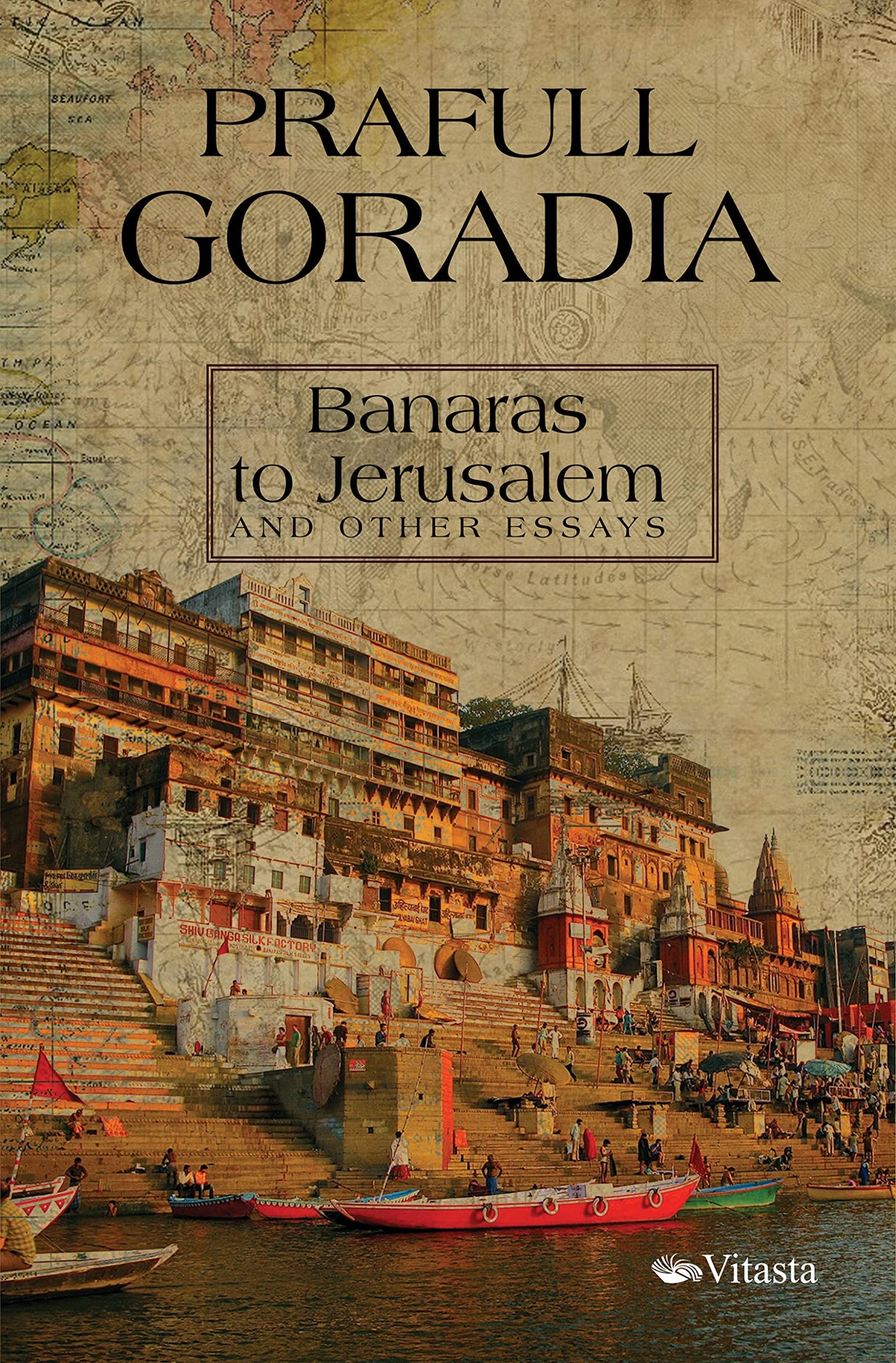 Banaras to Jerusalem And Other Essays - Retail Maharaj
