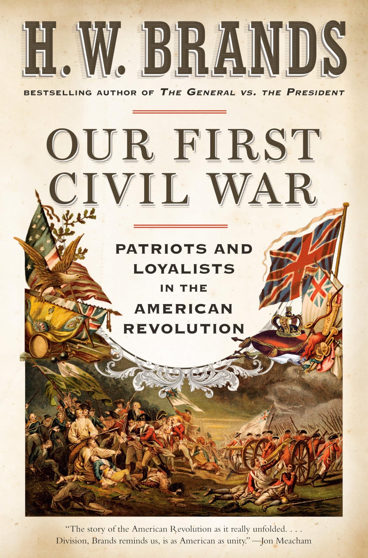 Our First Civil War: Patriots and Loyalists in the American Revolution - Retail Maharaj