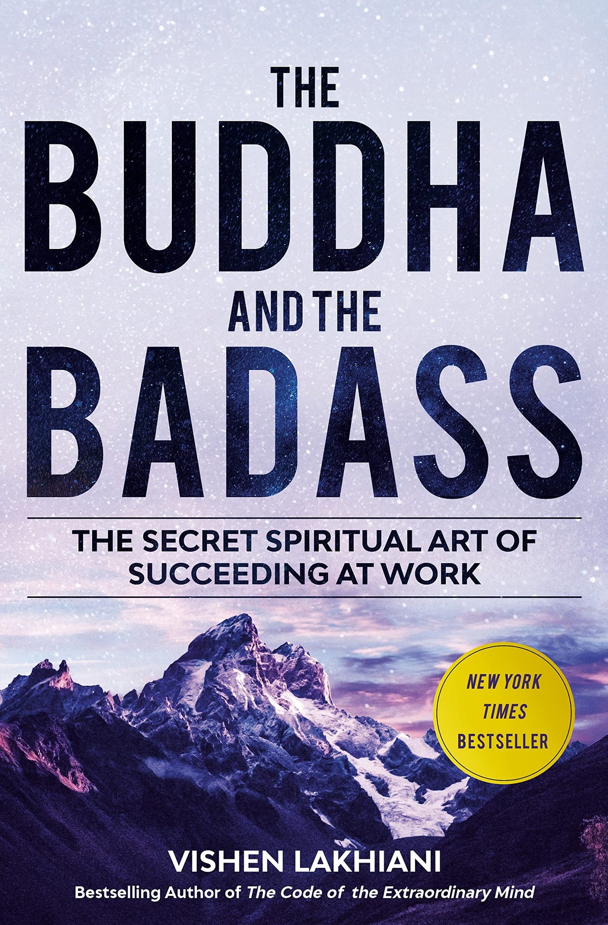 The Buddha and the Badass: The Secret Spiritual Art of Succeeding at Work - Retail Maharaj