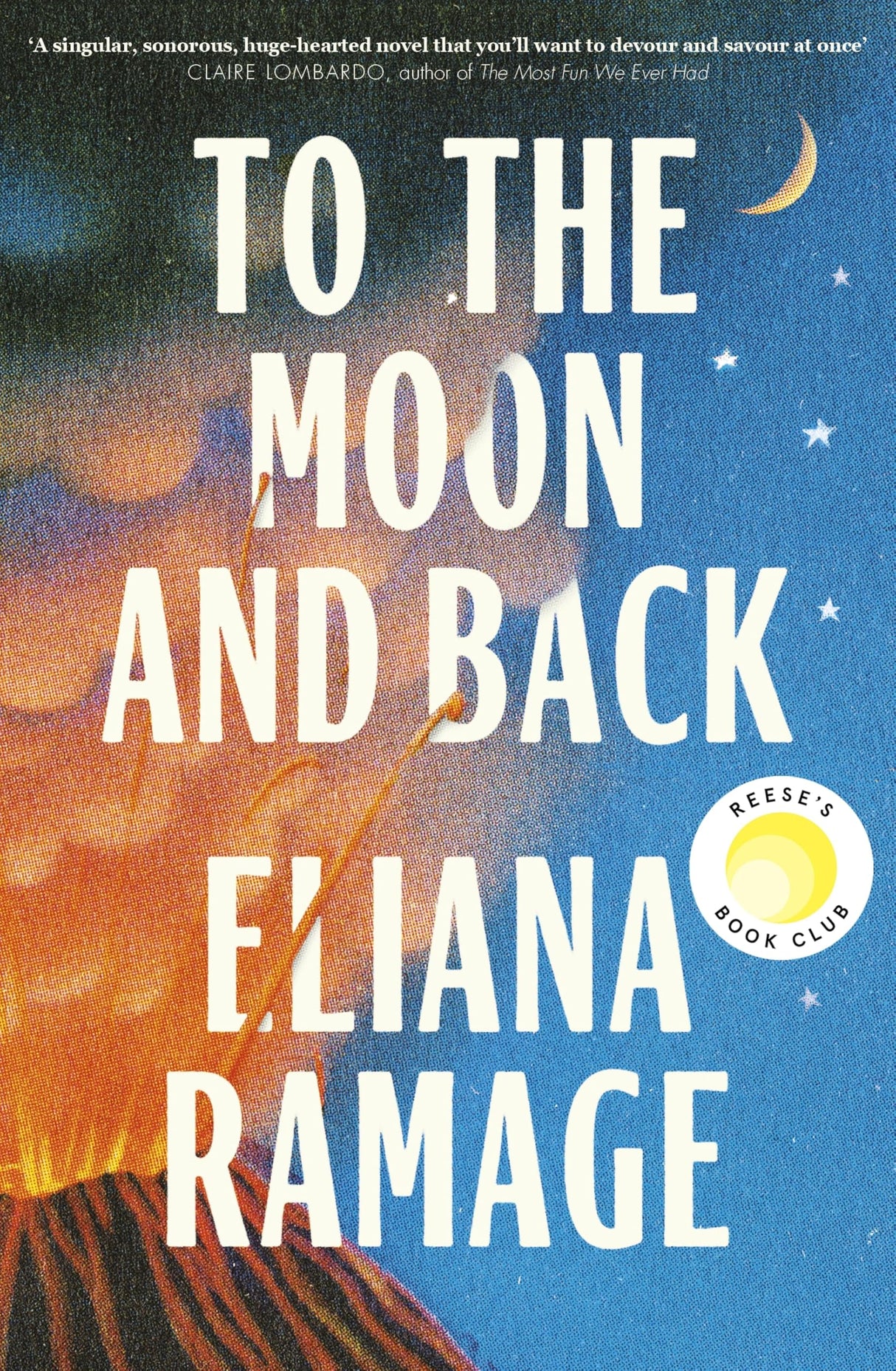To the Moon and Back: The must-read, heartbreaking new novel and Reese’s Book Club Pick for fans of Atmosphere and Great Circle - Retail Maharaj