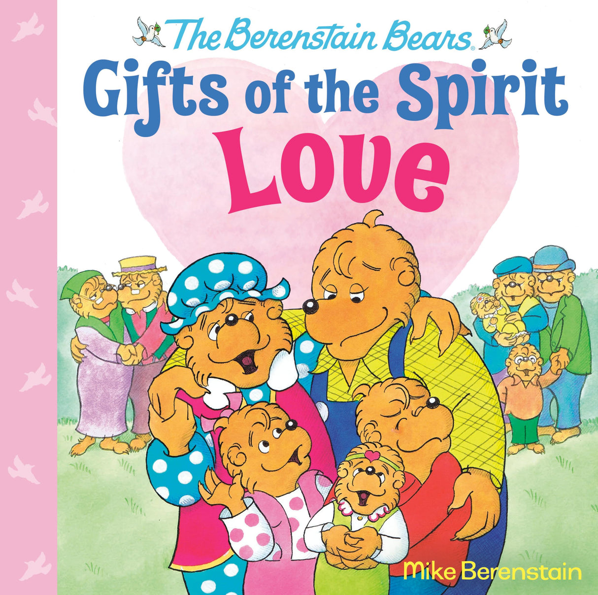 Love (Berenstain Bears Gifts of the Spirit) - Retail Maharaj