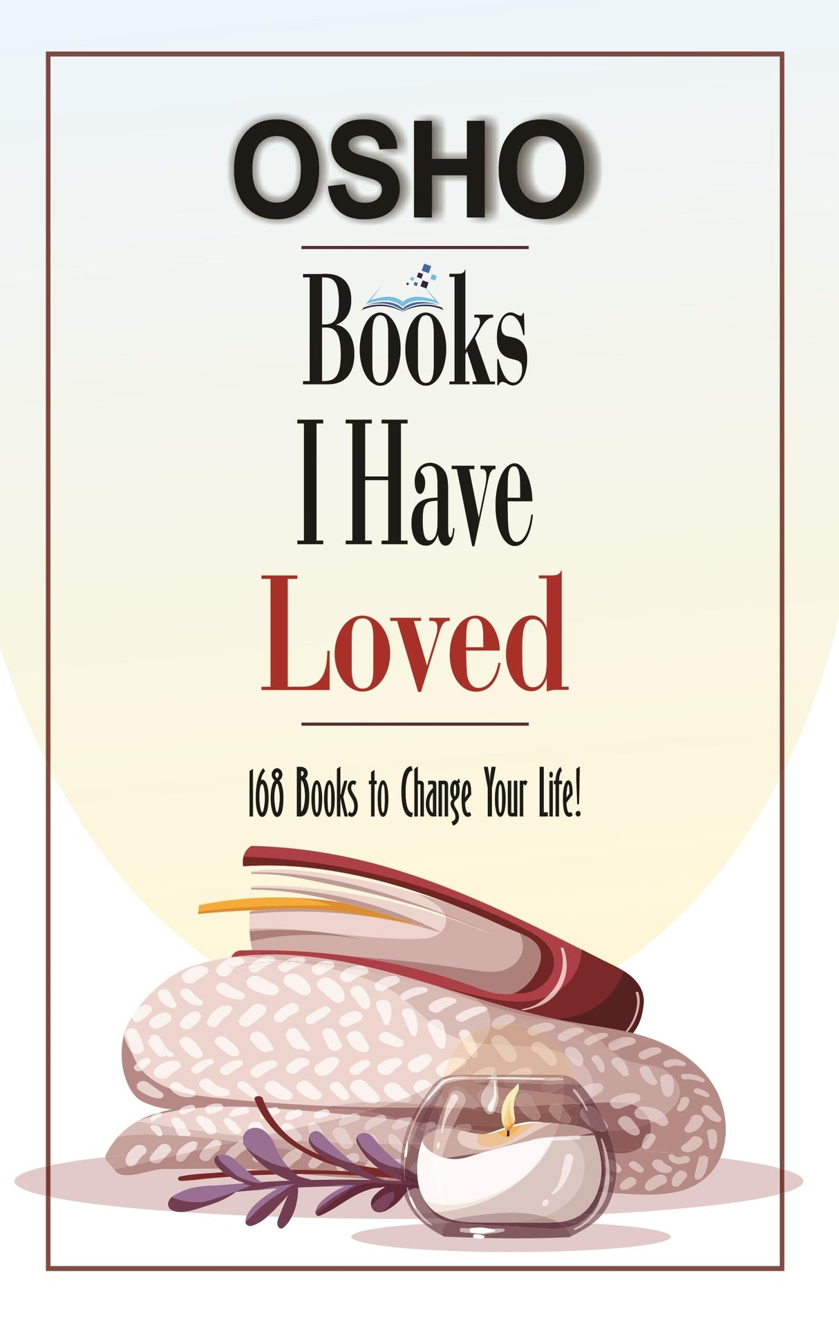 Books I Have Loved: 168 Books to Change Your Life! - Retail Maharaj