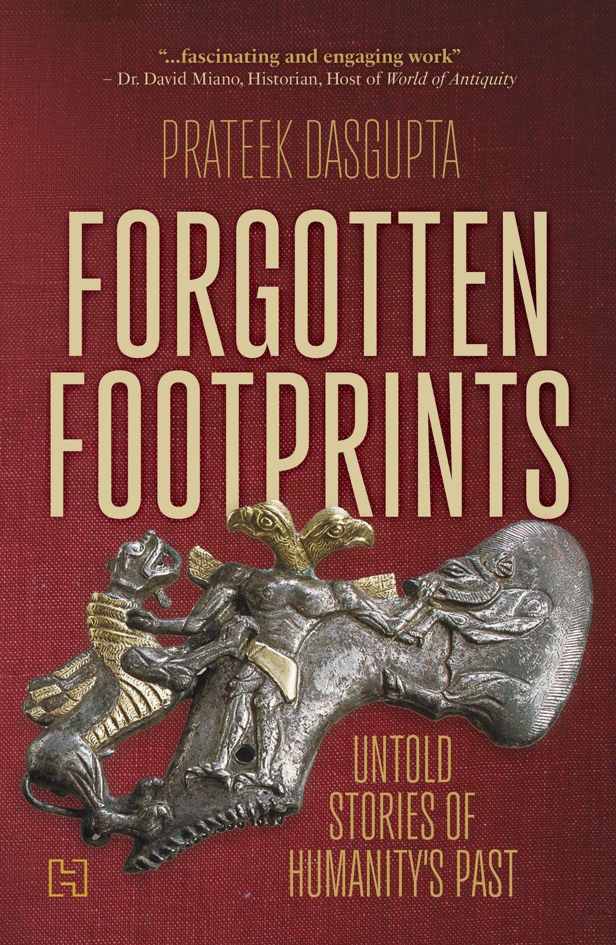 Forgotten Footprints : UNTOLD STORIES OF HUMANITY'S PAST - Retail Maharaj