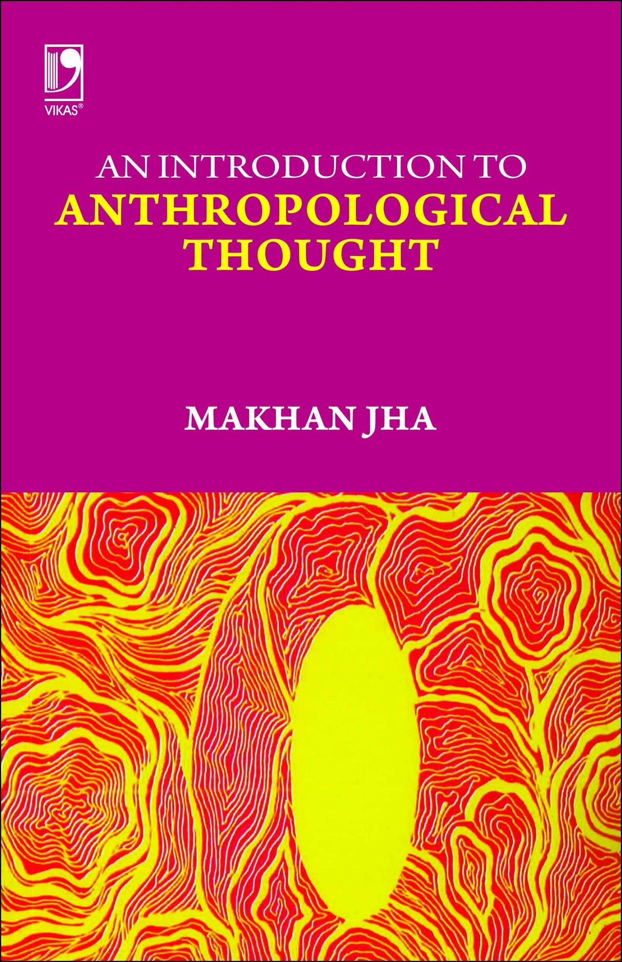 An Introduction to Anthropological Thought, 2nd Edition - Retail Maharaj