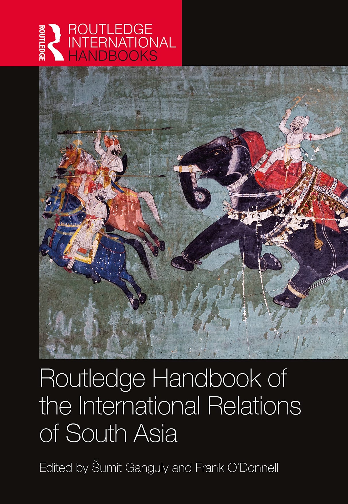Routledge Handbook of the International Relations of South Asia - Retail Maharaj