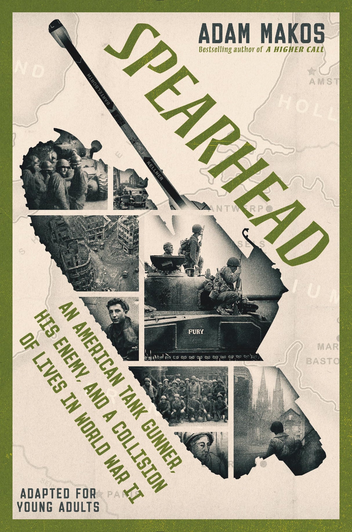 Spearhead (Adapted for Young Adults): An American Tank Gunner, His Enemy, and a Collision of Lives in World War II - Retail Maharaj