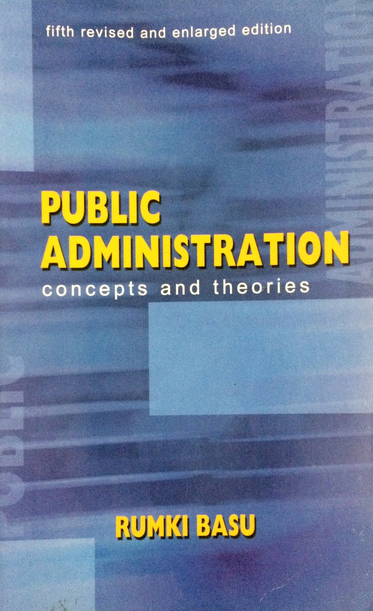 Public Administration: Concepts and Theories - Retail Maharaj