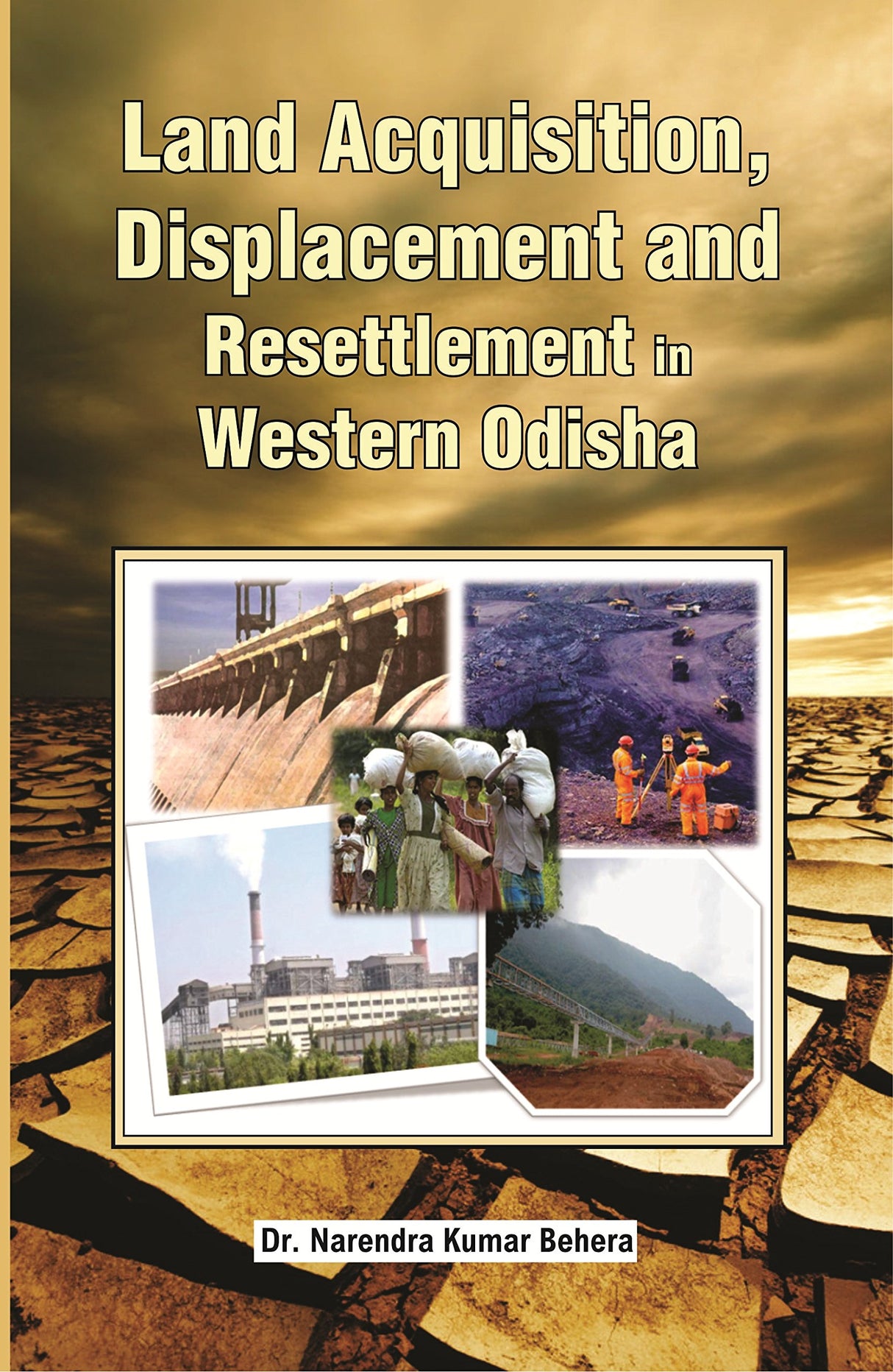 Land Acquisition, Displacement and Resettlement in Western Odisha - Retail Maharaj