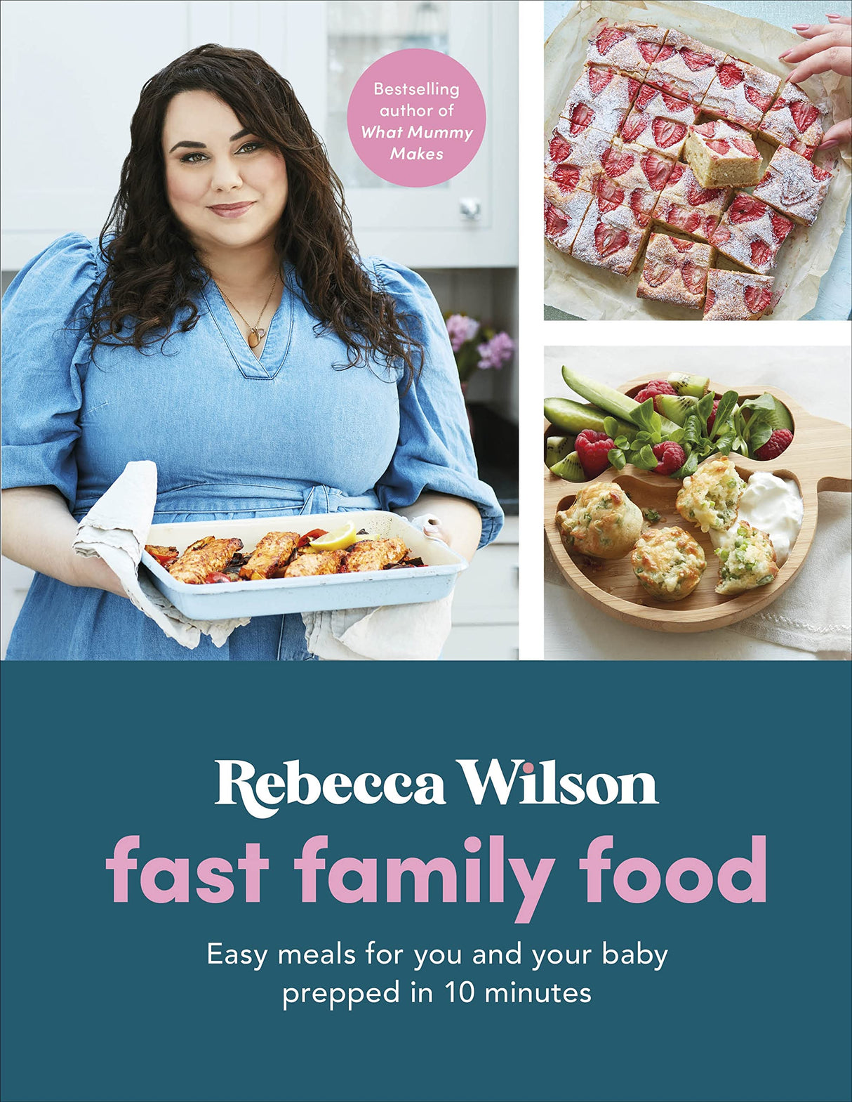 Fast Family Food: Easy Meals for You and Your Baby Prepped in 10 Minutes (What Mummy Makes) - Retail Maharaj