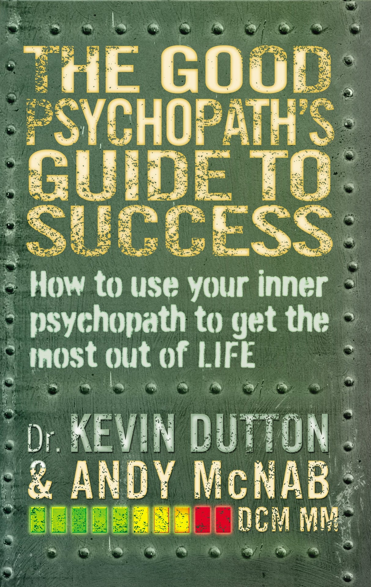 The Good Psychopath's Guide to Success - Retail Maharaj