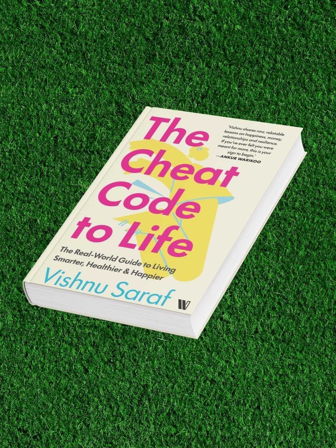 The Cheat Code to Life: The Real-World Guide to Living Smarter, Healthier & Happier - Retail Maharaj