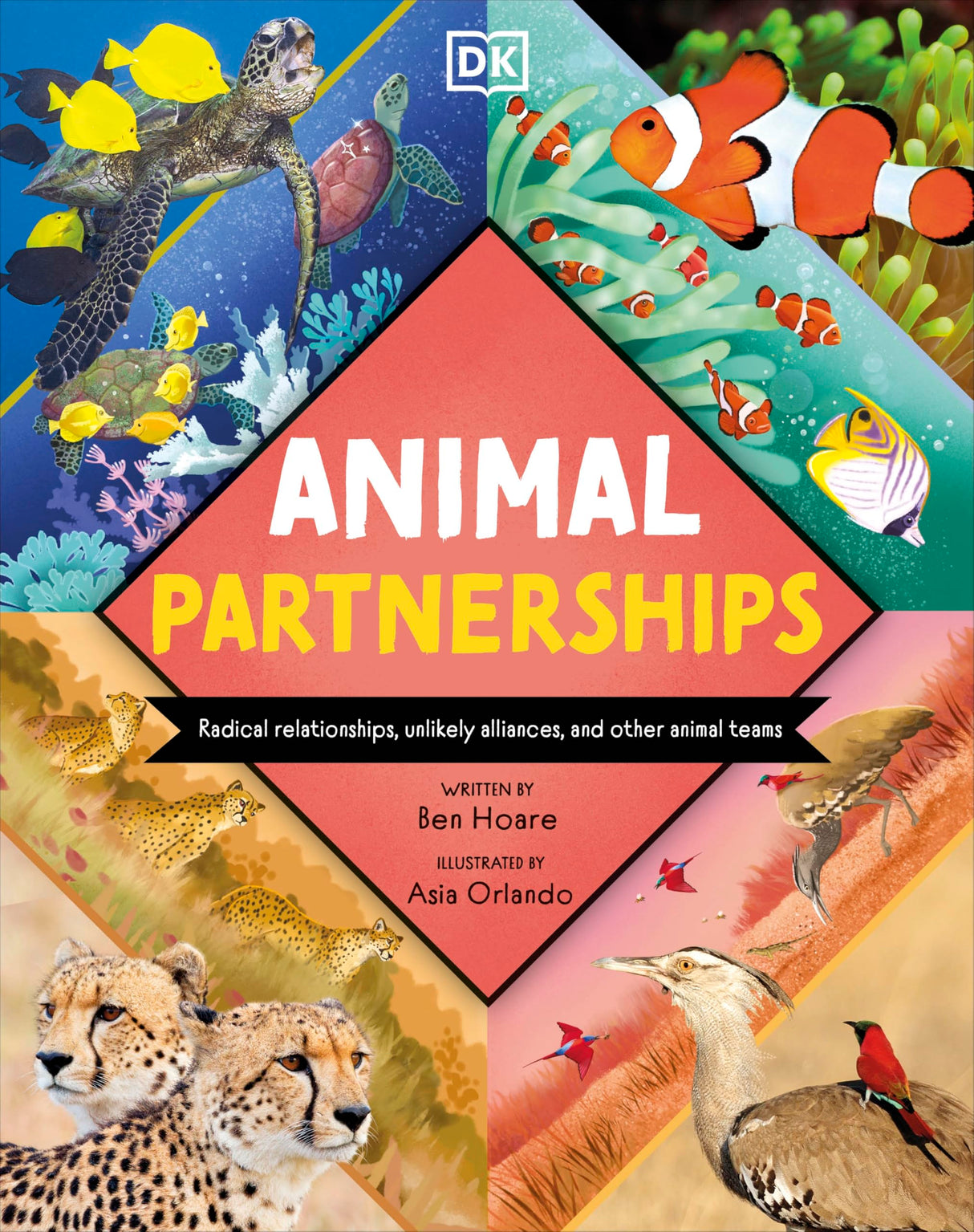 Animal Partnerships: Radical Relationships, Unlikely Alliances, and Other Animal Teams - Retail Maharaj