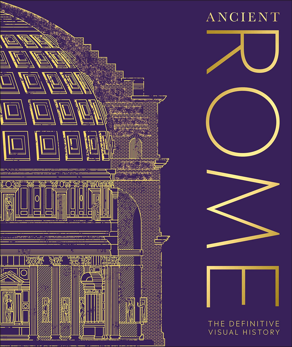 Ancient Rome: The Definitive Visual History - Retail Maharaj