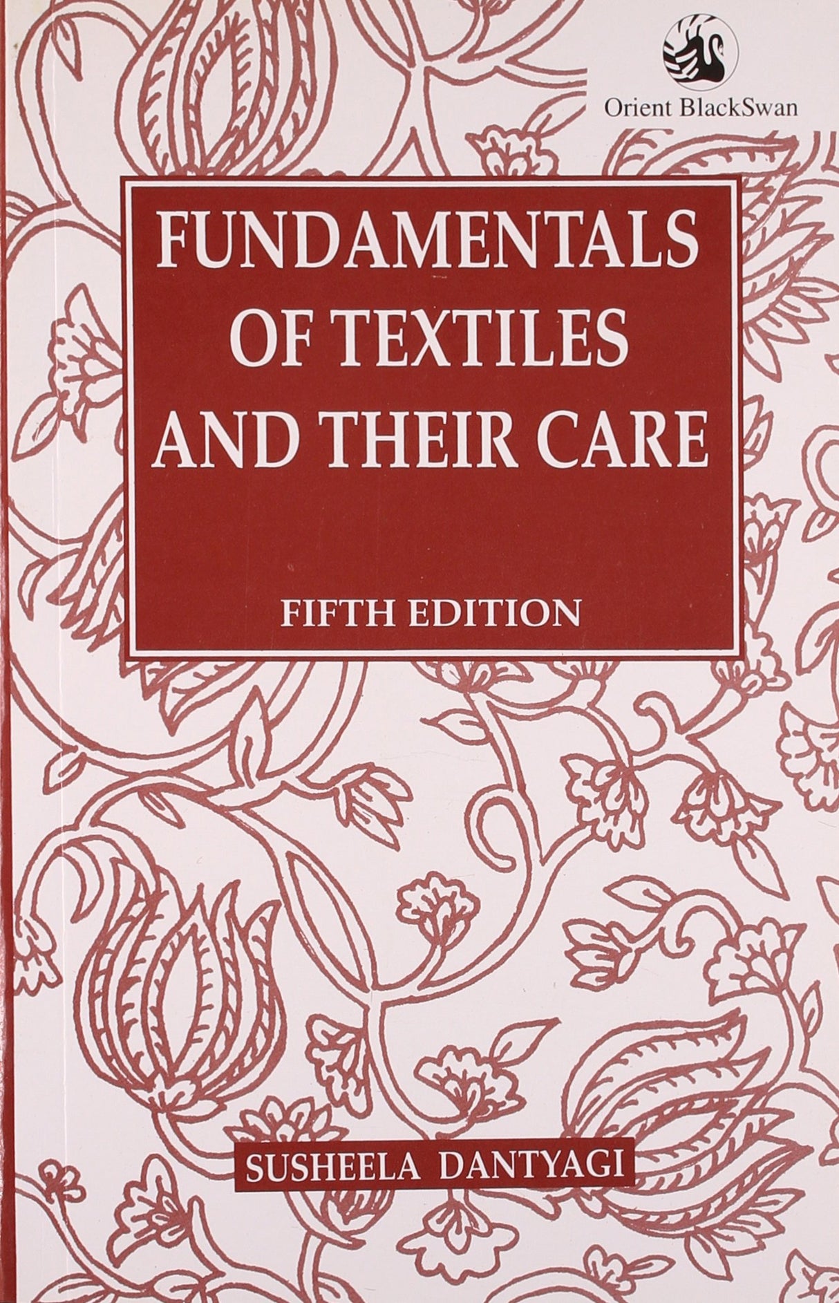 FUNDAMENTALS OF TEXTILES AND THEIR CARE (REV) - Retail Maharaj