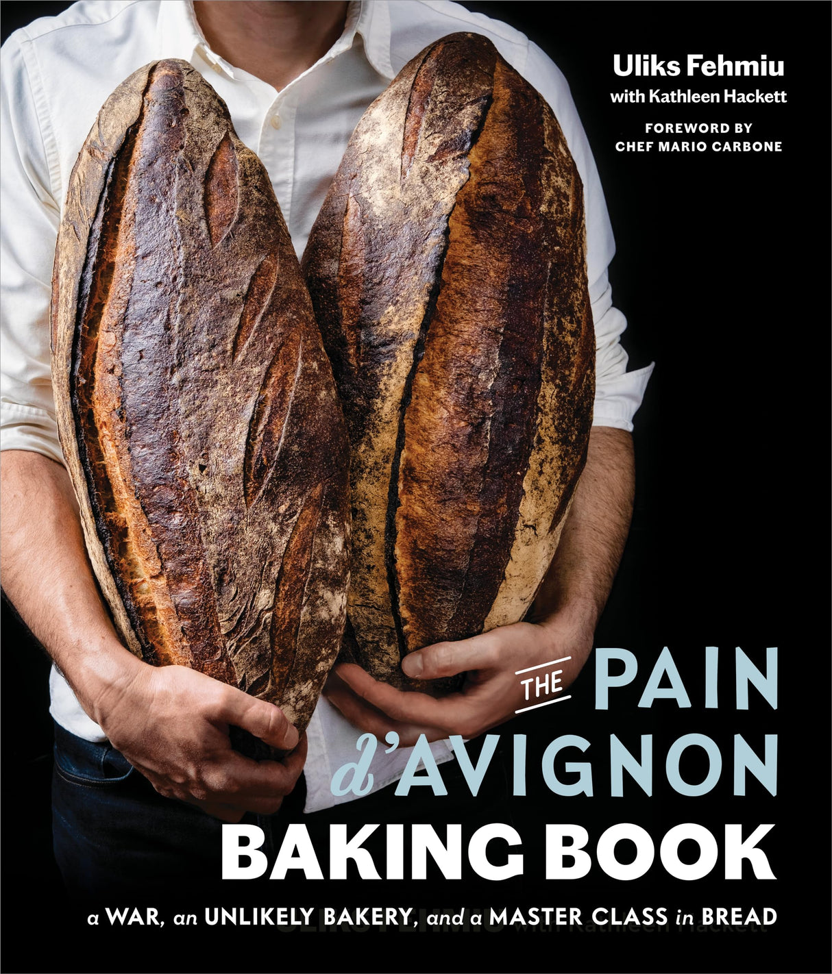 The Pain d'Avignon Baking Book: A War, An Unlikely Bakery, and a Master Class in Bread - Retail Maharaj