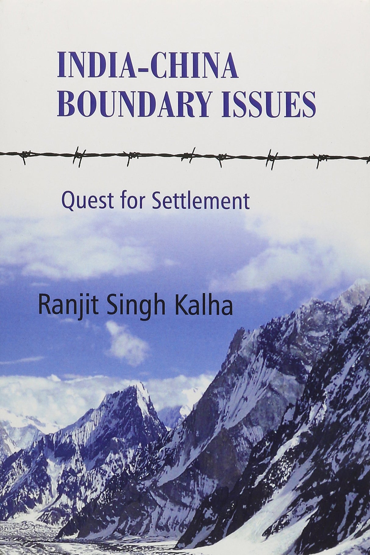 India-China Boundary Issues: Quest for Settlement - Retail Maharaj