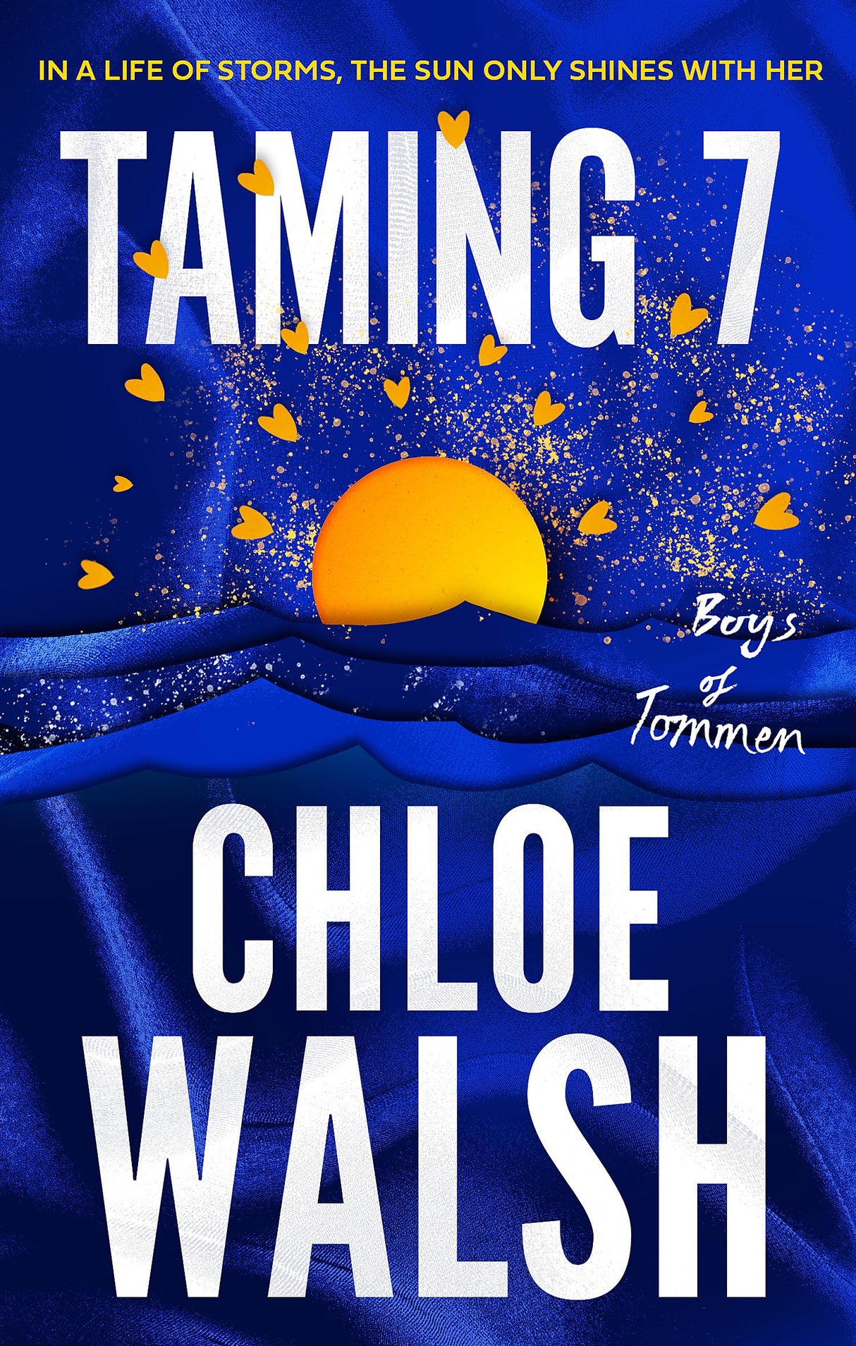 Taming 7: Epic, emotional and addictive romance from the TikTok phenomenon (The Boys of Tommen) - Retail Maharaj