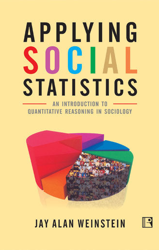 Applying Social Statistics: An Introduction to Quantitative Reasoning in Sociology - Retail Maharaj