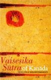 Vaisesika sutra of Kanada, tr. by Debasish Chakrabarty, with a prefatory essay by Kapil Kapoor - Retail Maharaj